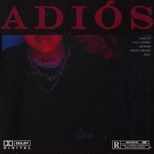 Adiós(feat. Yuli Gómez & Waxxha)