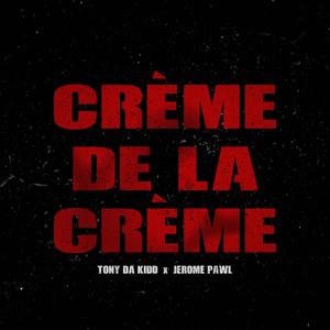 Creme De La Creme (Explicit)
