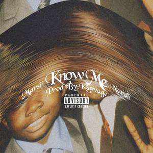 Know Me (Explicit)