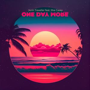 One Day More (feat. She Casey)