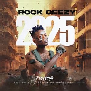 Rock Geezy 2025 freestyle (Explicit)
