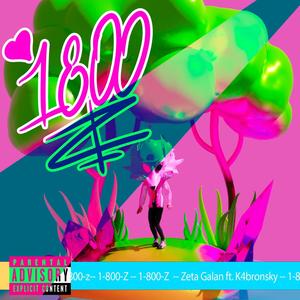 1800Z (feat. K4bronsky) (Explicit)