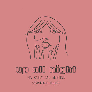 Up All Night (Candlelight Version)