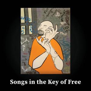 Songs in the Key of Free