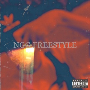 Ngg Freestyle (Explicit)