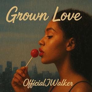 Grown Love
