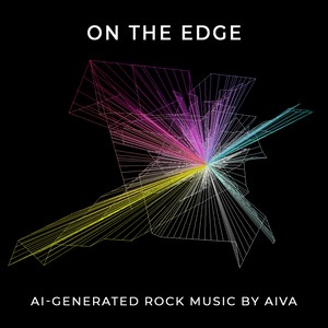 On the Edge (Ai-Generated Rock Music by Aiva)