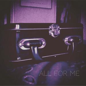 All for Me (Explicit)