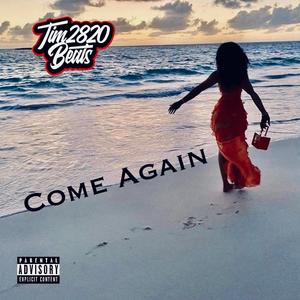 COME AGAIN (feat. Stephon Million) [Explicit]