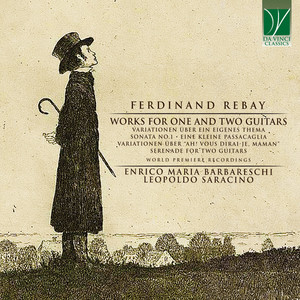 Ferdinand Rebay: Works for One and Two Guitars (World Premiere Recordings)