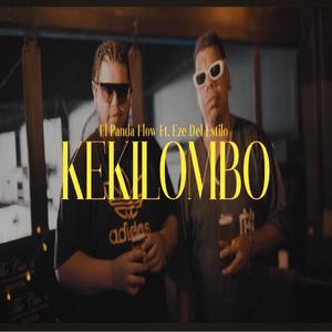 KEKILOMBO (feat. PANDA FLOW & EZE DEL ESTILO) [Explicit]