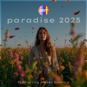 Paradise 2025 (feat. Hazel Dunlap)