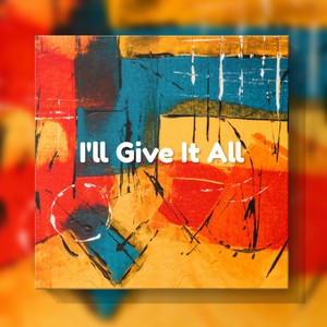 Varen Malik Ichsandira - I'll Give It All