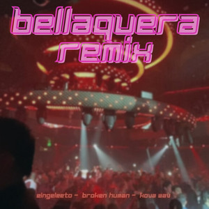 Bellaquera (Remix|Explicit)