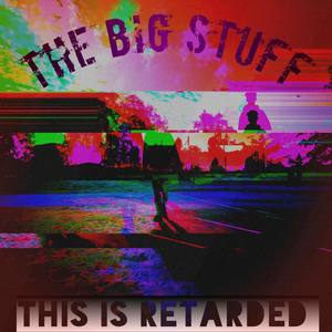 The Big Stuff