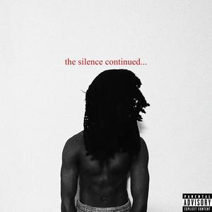 the silence continued... (Explicit)