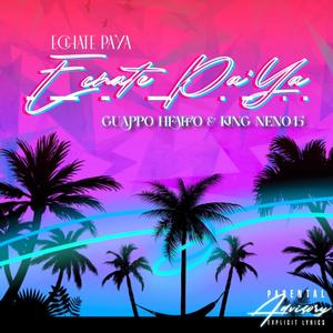 Echate Pa'Ya (Explicit)