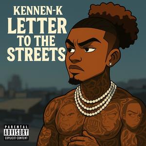 Letter To The Streets (Explicit)