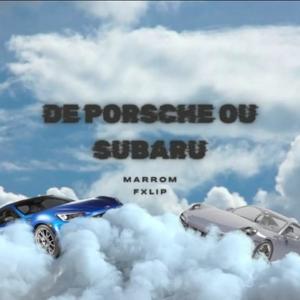 De Porsche ou Subaru (Live) [Explicit]