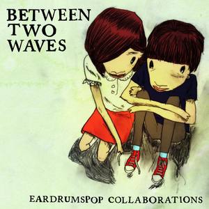 Between Two Waves - collaborations VOL C