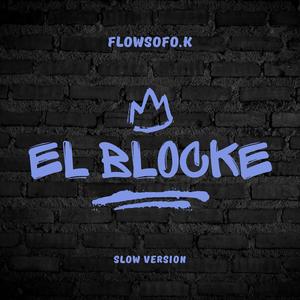 El blocke (Slow version) (Explicit)