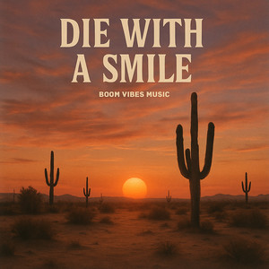 Die With Smile