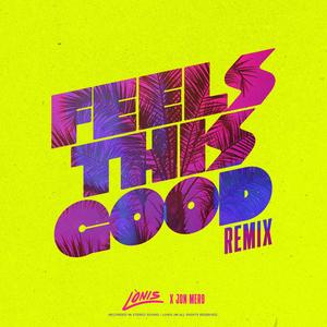Feels This Good (Remix)