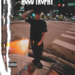 Hood Trophy (feat. kfomasso) [Explicit]