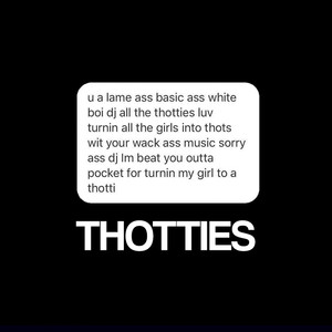 Thotties (feat. Blake Webber) [Explicit]