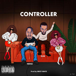 Controller (feat. OJIE) (Explicit)