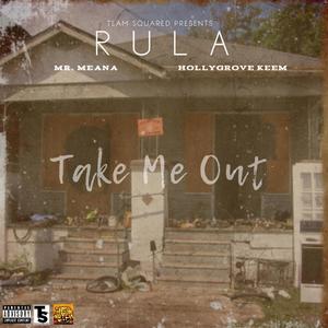 Take Me Out (feat. Mr. Meana & HollyGrove Keem) [Explicit]