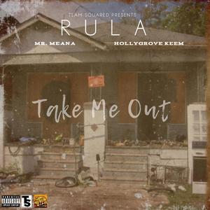 Take Me Out (feat. Mr. Meana & HollyGrove Keem) (Explicit)