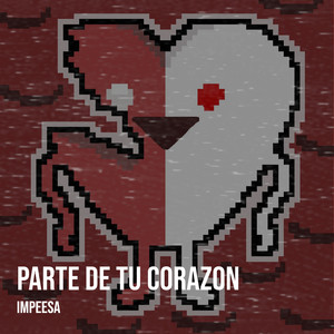 Parte De Tu Corazon (Explicit)
