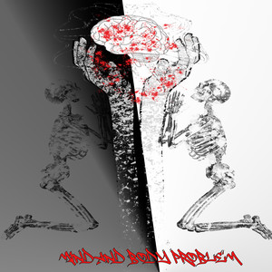 Mind And Body Problem