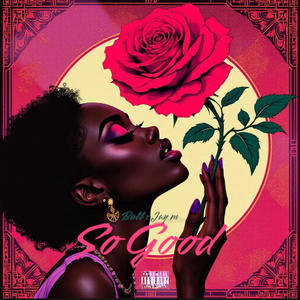 So Good (feat. Jay M) (Explicit)