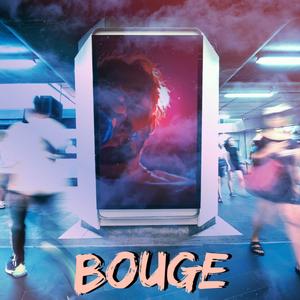 Bouge (Explicit)
