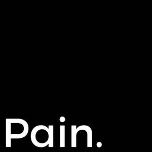 Pain. (Explicit)