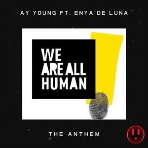 We Are All Human (feat. Enya De Luna)