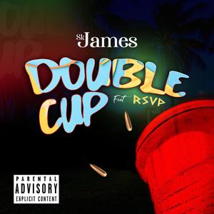 Douple Cup(feat. Rsvp) (Explicit)
