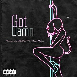 Got Damn (Explicit)