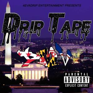 Drip Tape, Vol. 1 (Explicit)