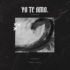 Yo Te Amo