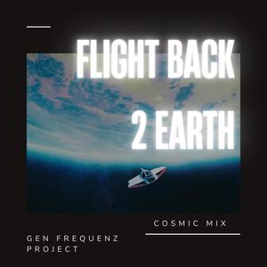 Flight Back 2 Earth (feat. Omniks) [Cosmic Mix]