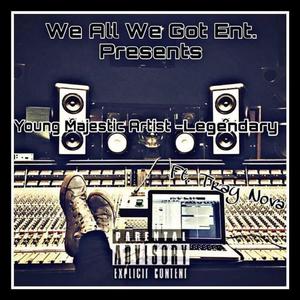 Legendary(feat. Tray Nova) (Explicit)