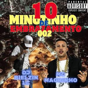 10 Minutinho De Embrazamento 002