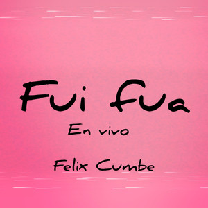 Fui Fua (En Vivo)