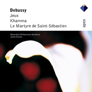 Debussy: Jeux, Khamma & Le martyre de Saint-Sébastien