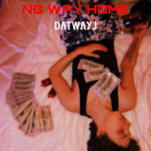 NO WAY HOME (Explicit)