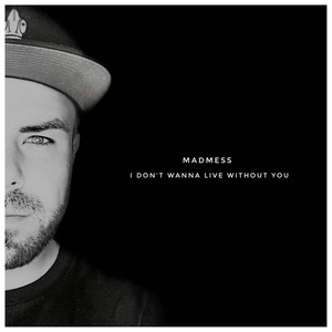 I Don't Wanna Live Without You