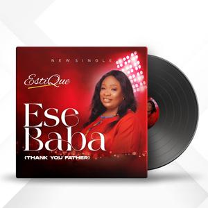 ESE BABA (THANK YOU FATHER) [Explicit]